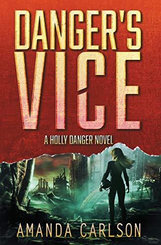 Danger's Vice (Holly Danger, Band 2)