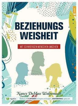 Beziehungsweisheit: Mit schwierigen Menschen umgehen