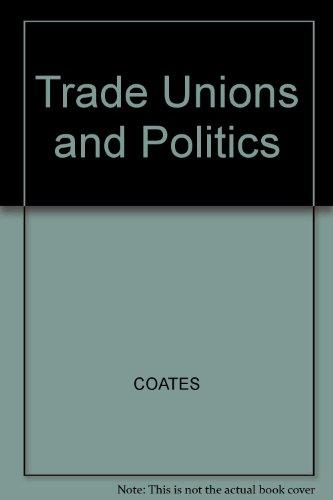 Trade Unions and Politics