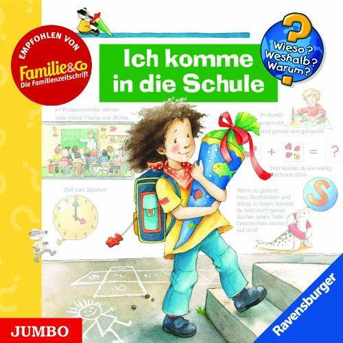 Wieso? Weshalb? Warum? Ich komme in die Schule. CD