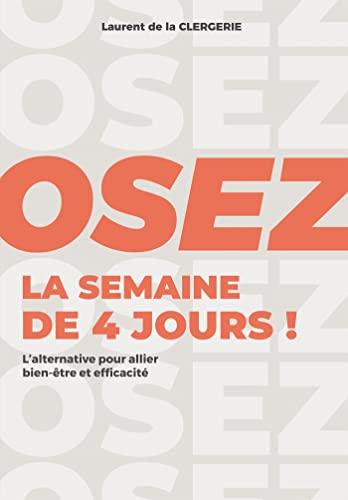 Osez la semaine de 4 jours !