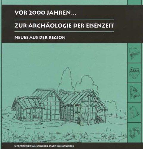 Vor 2000 Jahren . . . , Zur Archäologie der Eisenzeit