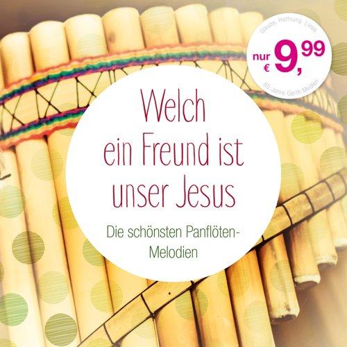 Welch ein Freund ist unser Jesus