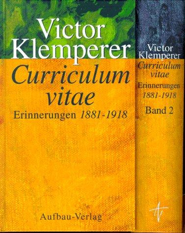 Curriculum vitae. Erinnerungen 1881 - 1918: 2 Bde.