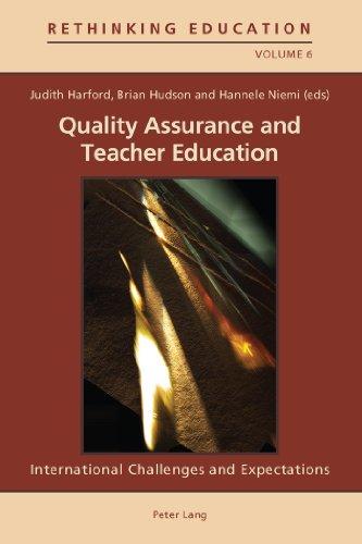 Quality Assurance and Teacher Education: International Challenges and Expectations (Rethinking Education)