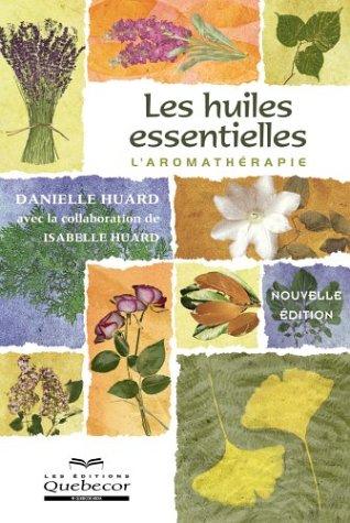 Les huiles essentielles : L'aromathérapie