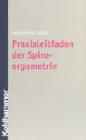 Praxisleitfaden der Spiroergometrie