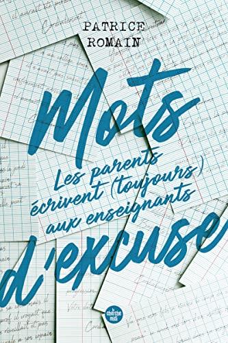 Mots d'excuse : les parents écrivent (toujours) aux enseignants