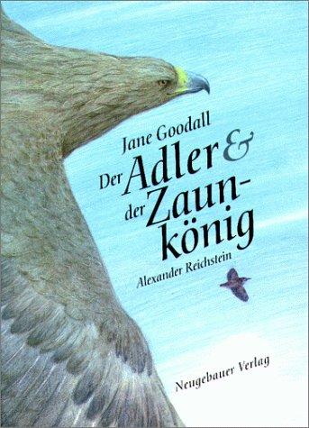 Der Adler und der Zaunkönig. Eine Fabel