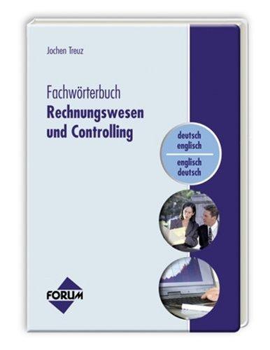 Fachwörterbuch Rechnungswesen und Controlling: Deutsch-Englisch/Englisch-Deutsch