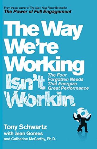 Way We're Working isn't Working: Four Changes to get more out of work and life