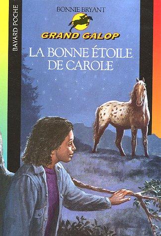 Grand Galop. La bonne étoile de Carole