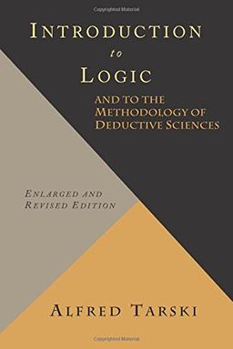 Introduction to Logic and to the Methodology of Deductive Sciences