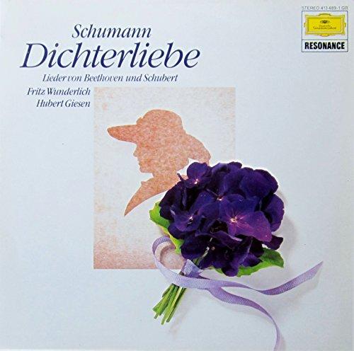 DICHTERLIEBE - Lieder von Schumann, Beethoven und Schubert [Vinyl LP] [Schallplatte]