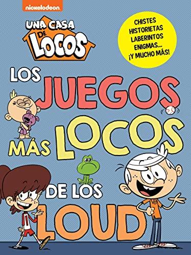 Una casa de locos. Actividades - Los juegos más locos de los Loud (Nickelodeon)