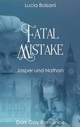 Fatal Mistake: Jasper und Nathan