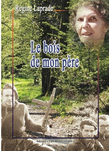 Le bois de mon père