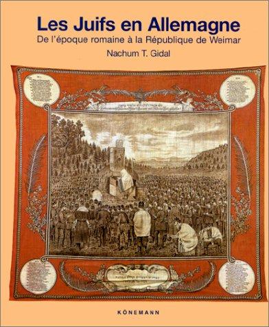 Les Juifs en Allemagne : de l'époque romaine jusqu'à la République de Weimar