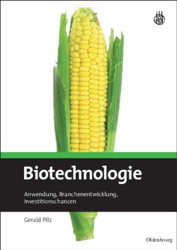 Biotechnologie: Anwendung, Branchenentwicklung, Investitionschancen