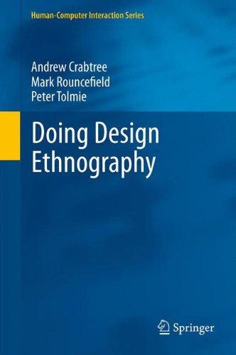 Doing Design Ethnography (Human-Computer Interaction Series)