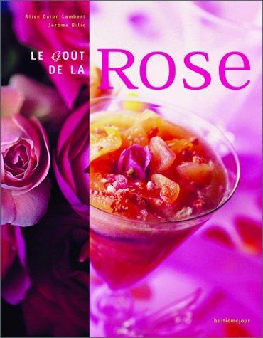 Le goût de la rose