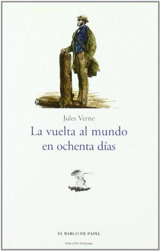 La vuelta al mundo en 80 días (Clasicos Juveniles / Juvenile Classics)