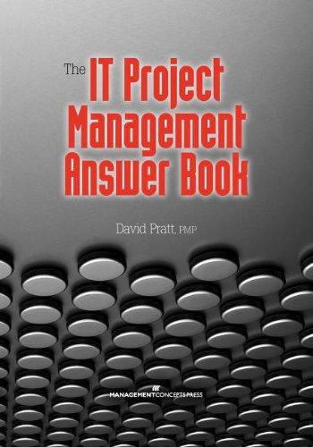 The IT Project Management Answer Book