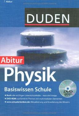 Duden. Basiswissen Schule. Physik Abitur: 11. Klasse bis Abitur