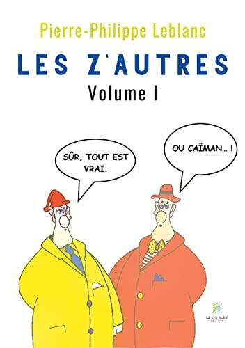 Les z’autres : Volume I