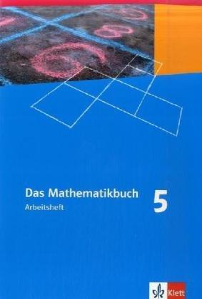 Das Mathematikbuch - Ausgabe N: Das Mathematikbuch. Arbeitsheft mit Lösungen Klasse 5. Nordrhein-Westfalen