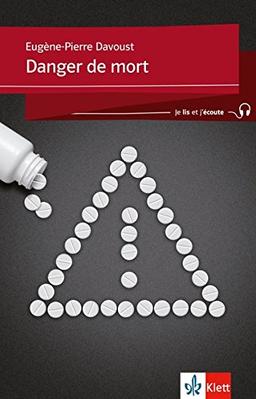 Danger de mort: Französische Lektüre für das 1. und 2. Lernjahr. Buch + Audio online (Je lis et j'écoute)