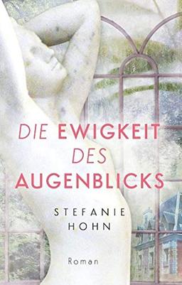 Die Ewigkeit des Augenblicks: Roman