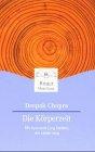 Die Körperzeit. Mit Ayurveda jung bleiben, ein Leben lang.