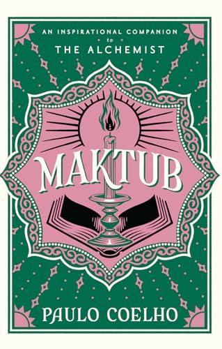 Maktub: The essential companion to global bestseller, The Alchemist