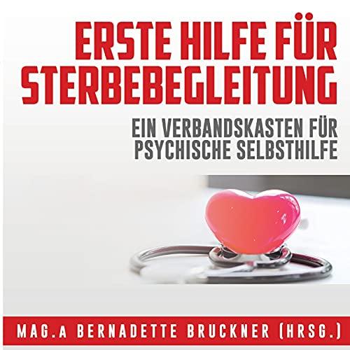 Erste Hilfe für Sterbebegleitung: Ein Verbandskasten für psychische Selbsthilfe