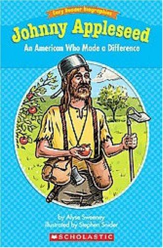 Johnny Appleseed: An American Who Made a Difference