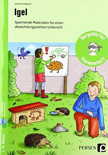 Igel: Spannende Materialien für einen abwechslungsreiche n Unterricht (1. bis 4. Klasse) (Bergedorfer Themenhefte - Grundschule)