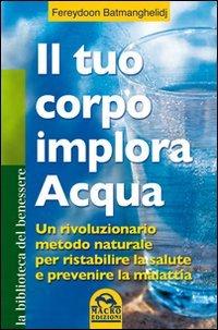 Il tuo corpo implora l'acqua