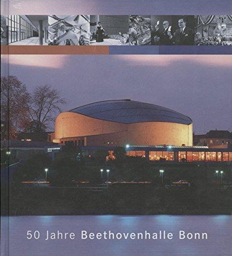 50 Jahre Beethovenhalle Bonn (Sonderveröffentlichung des Stadtarchivs Bonn)