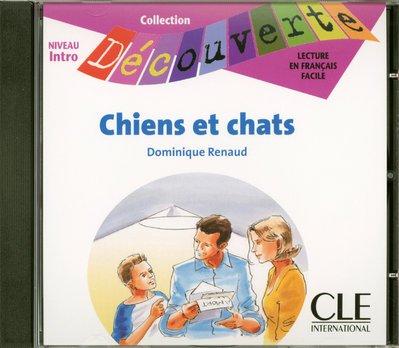 Chiens Et Chats, Niveau Intro (Collection Decouverte: Niveau 1)