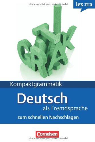 Lextra - Deutsch als Fremdsprache - Kompaktgrammatik: A1-B1 - Deutsche Grammatik: Lernerhandbuch