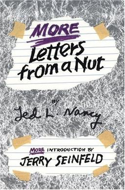 More Letters from a Nut