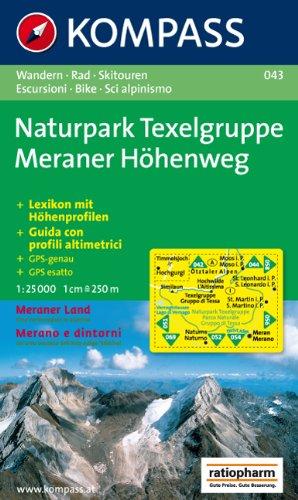 Naturpark Texelgruppe. Meraner Höhenweg 1 : 25 000: Wandern / Rad / Skitouren. Escursion / Bike / Sci alpinismo. GPS-genau