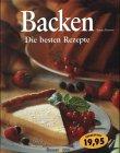 Backen. Die besten Rezepte