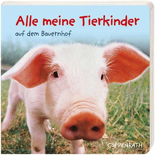 Alle meine Tierkinder auf dem Bauernhof