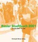 Basler Stadtbuch / Basler Stadtbuch: 2001