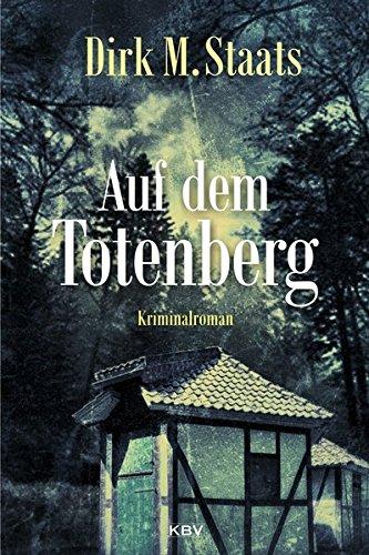 Auf dem Totenberg: Kriminalroman (KBV-Krimi)