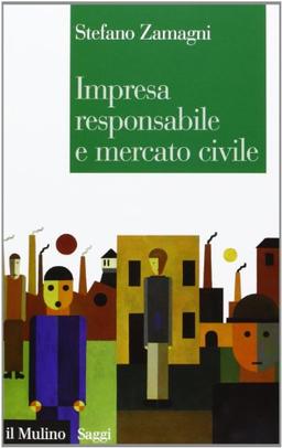 Impresa responsabile e mercato civile