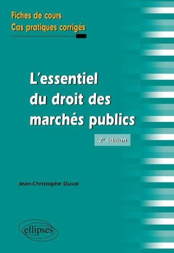 L'essentiel du droit des marchés publics : fiches de cours et cas pratiques corrigés