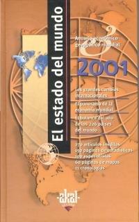 El estado del mundo 2001. Anuario económico geopolítico mundial